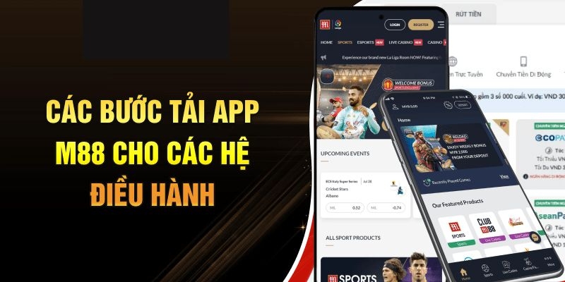 Hướng dẫn tải app m88 về thiết bị di động